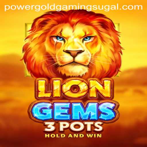 Unveiling the Adventure of LionGems3pots in the World of Power Gold Gaming
